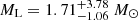 $ {M_\text{L}}= 1.71^{+3.78}_{-1.06}\ M_\odot $