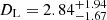 $ {D_\text{L}}= 2.84^{+1.94}_{-1.67} $