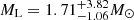 $ {M_\text{L}}= 1.71^{+3.82}_{-1.06} M_\odot $