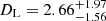 $ {D_\text{L}}= 2.66^{+1.97}_{-1.56} $
