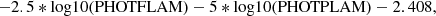 $$ \mathrm{-2.5*log10(PHOTFLAM)-5*log10(PHOTPLAM)-2.408}, $$
