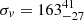$ \sigma_{v} = 163^{41}_{-27} $