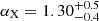 $ \alpha_{\mathrm{X}} = 1.30{^{+0.5}_{-0.4}} $