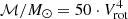 $ {\mathcal{M}}/M_{\odot} = 50 \cdot V_{\rm rot}^4 $