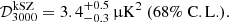 $$ \begin{aligned} \mathcal{D} _{3000}^\mathrm{kSZ} = 3.4^{+0.5}_{-0.3}\,\upmu \mathrm{K} ^2\ (68\%\ \mathrm{C.L.}). \end{aligned} $$