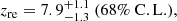 $$ \begin{aligned} z_\mathrm{re} = 7.9^{+1.1}_{-1.3}\ (68\%\ \mathrm{C.L.}), \end{aligned} $$