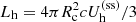 $ L_{\mathrm{h}} = 4 \pi R_{\mathrm{c}}^2 c U^{\mathrm{(ss)}}_{\mathrm{h}}/3 $