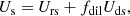 $$ \begin{aligned} U_{\rm s} = U_{\rm rs} + f_{\rm dil} U_{\rm ds}, \end{aligned} $$
