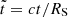 $ \tilde{t} = c t/R_{\mathrm{S}} $