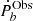 $ \dot{P}_b^{\mathrm{Obs}} $