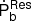 $ \dot{\mathsf{P}}_{\mathsf{b}}^{\mathsf{Res}} $