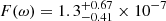 $ F(\omega)=1.3^{+0.67}_{-0.41}\times 10^{-7} $