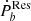 $ \dot{P}_b^{\mathrm{Res}} $