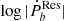 $ \log |\dot{P}_b^{\mathrm{Res}}| $