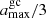 $ a_{\max}^{\mathrm{gc}}/3 $