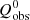 $ Q^0_{\rm obs} $