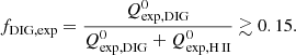 $$ f_{\rm DIG, exp} = \frac{Q^0_{\rm exp,DIG} }{ Q^0_{\rm exp,DIG} + Q^0_{\rm exp,H\,II}} \gtrsim {0.15}. $$