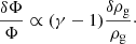 $$ \begin{aligned} \frac{\delta \Phi }{\Phi } \propto (\gamma - 1 ) \frac{\delta \rho _{\rm g}}{\rho _{\rm g}}\cdot \end{aligned} $$