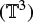 $\left( {{{\mathbb{T}}^3}} \right)$