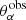 $ \theta_\alpha^{\rm obs} $