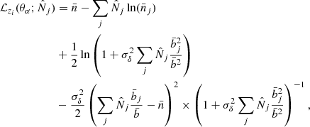 $$ \begin{aligned} \mathcal{L}_{z_i}(\theta _\alpha ;\hat{N}_j)&= \bar{n} - \sum _j \hat{N}_j \ln (\bar{n}_j) \nonumber \\&+ \frac{1}{2} \ln \left( 1+\sigma ^2_\delta \sum _j \hat{N}_j \frac{\bar{b}_j^2}{\bar{b}^2} \right)\nonumber \\&- \frac{\sigma _\delta ^2}{2} \left( \sum _j \hat{N}_j \frac{\bar{b}_j}{\bar{b}} - \bar{n} \right)^2 \times \left( 1+\sigma ^2_\delta \sum _j \hat{N}_j \frac{\bar{b}_j^2}{\bar{b}^2} \right)^{-1} , \end{aligned} $$