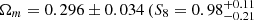 $ \Omega_m = 0.296 \pm 0.034\,(S_8 = 0.98^{+0.11}_{-0.21} $