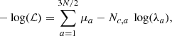 $$ \begin{aligned} - \log (\mathcal{L} ) = \sum _{a=1}^{3N/2} \mu _a - N_{c,a}\ \log (\lambda _a) , \end{aligned} $$