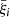 $ \bar\xi_i $