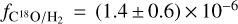${f_{{{\rm{C}}^{18}}{\rm{O/}}{{\rm{H}}_2}}} = (1.4 \pm 0.6) \times {10^{ - 6}}$