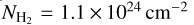 ${N_{{{\rm{H}}_{\rm{2}}}}} = 1.1 \times {10^{24}}\,{\rm{c}}{{\rm{m}}^{ - 2}}$