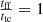 $ \tfrac{t_{\mathrm{ff}}}{t_{\mathrm{tc}}} = 1 $