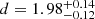 $ d=1.98{\substack{+0.14 \\ -0.12}} $