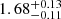 $ 1.68{\substack{+0.13 \\ -0.11}} $