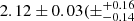$ 2.12 \pm 0.03 (\pm ^{+0.16}_{-0.14} $