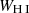 $ W_{{\text{H}}{\small {{\text{ I}}}}} $
