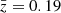 $ \bar{z}=0.19 $