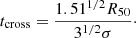 $$ \begin{aligned} t_{\rm cross} = \frac{1.51^{1/2}R_{50}}{3^{1/2}\sigma } \cdot \end{aligned} $$