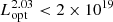 $ L_{\mathrm{opt}}^{2.03} < 2 \times 10^{19} $