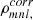 $ \rho_{mnl,}^{corr} $
