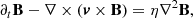 $$ \begin{aligned} &\partial _t\mathbf B - \nabla \times \left( \boldsymbol{v} \times \mathbf B \right) = \eta \nabla ^2\mathbf B , \end{aligned} $$