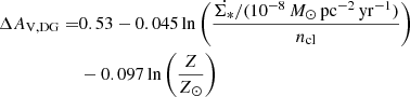 $$ \begin{aligned} \Delta A_{\rm V,DG}=&0.53-0.045\,\mathrm{ln}\left(\frac{\dot{\Sigma _*}/ (10^{-8}\,M_{\odot }\,\mathrm{pc}^{-2}\,\mathrm{yr}^{-1})}{n_{\rm cl}}\right)\nonumber \\&-0.097\,\mathrm{ln}\left(\frac{Z}{Z_{\odot }}\right) \end{aligned} $$