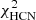$ \chi^2_{\rm HCN} $
