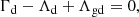 $$ \begin{aligned} \Gamma _{\rm d} - \Lambda _{\rm d} + \Lambda _{\rm gd} = 0, \end{aligned} $$