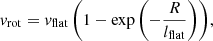 $$ \begin{aligned} v_{\rm rot} = v_{\rm flat} \left(1 - \exp \left(-\frac{R}{l_{\rm flat}}\right)\right)\!, \end{aligned} $$