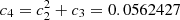 $ c_4=c_2^2+c_3=0.0562427 $