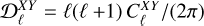 $D_\ell ^{XY} = \ell \left( {\ell + 1} \right)C_\ell ^{XY}/\left( {2\pi } \right)$