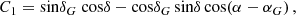 $$ \begin{aligned} C_1&= \mathrm{sin} \delta _G\ \mathrm{cos} \delta - \mathrm{cos} \delta _G\, \mathrm{sin} \delta \,\mathrm{cos} (\alpha - \alpha _G) \, , \end{aligned} $$