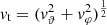 $ {v}_{\mathrm{t}} = ({v}_{\vartheta}^2 + {v}_{\varphi}^2)^{\frac{1}{2}} $