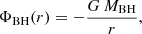$$ \begin{aligned} \Phi _{\rm BH}(r) = - \frac{G\,M_{\rm BH}}{r} , \end{aligned} $$