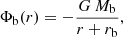 $$ \begin{aligned} \Phi _{\rm b}(r) = - \frac{G\,M_{\rm b}}{r + r_{\rm b}} , \end{aligned} $$